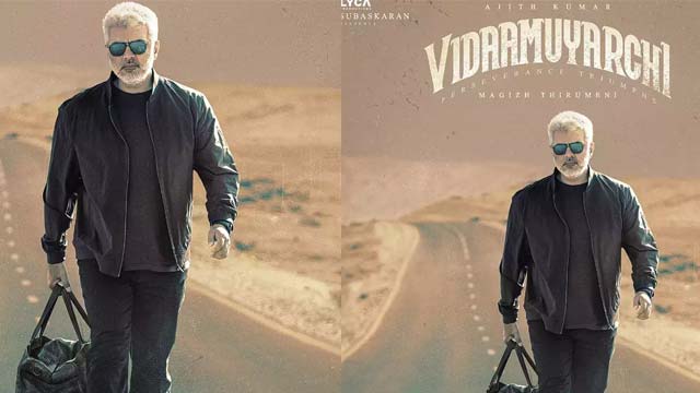 Ajith Kumar Unveils First Look From Vidaamuyarchi