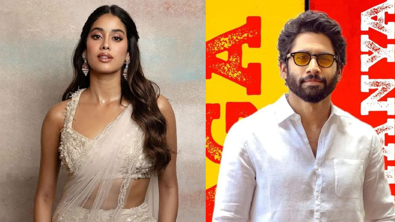 Janhvi Kapoor Teams Up with Naga Chaitanya for Upcoming Love Story Directed by Shiva Nirvana Janhvi Kapoor Teams Up with Naga Chaitanya for Upcoming Love Story Directed by Shiva Nirvana