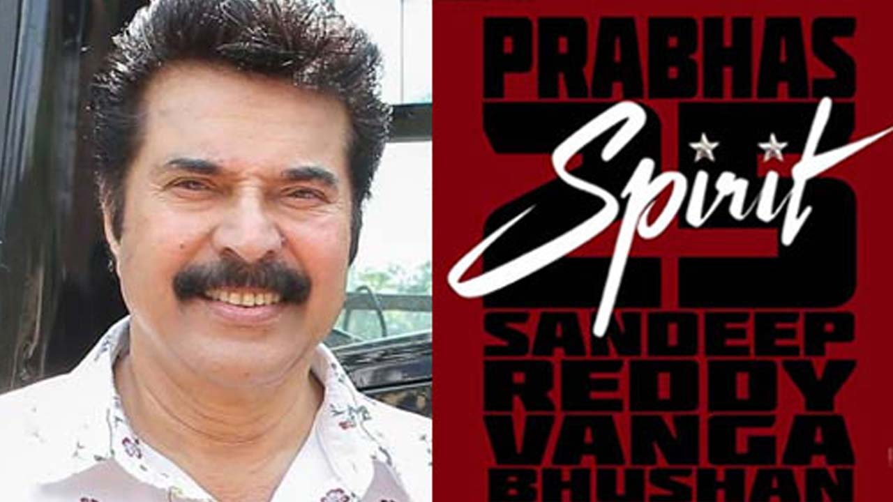 Mollywood Megastar Mammootty In Prabhas Upcoming Film Spirit?