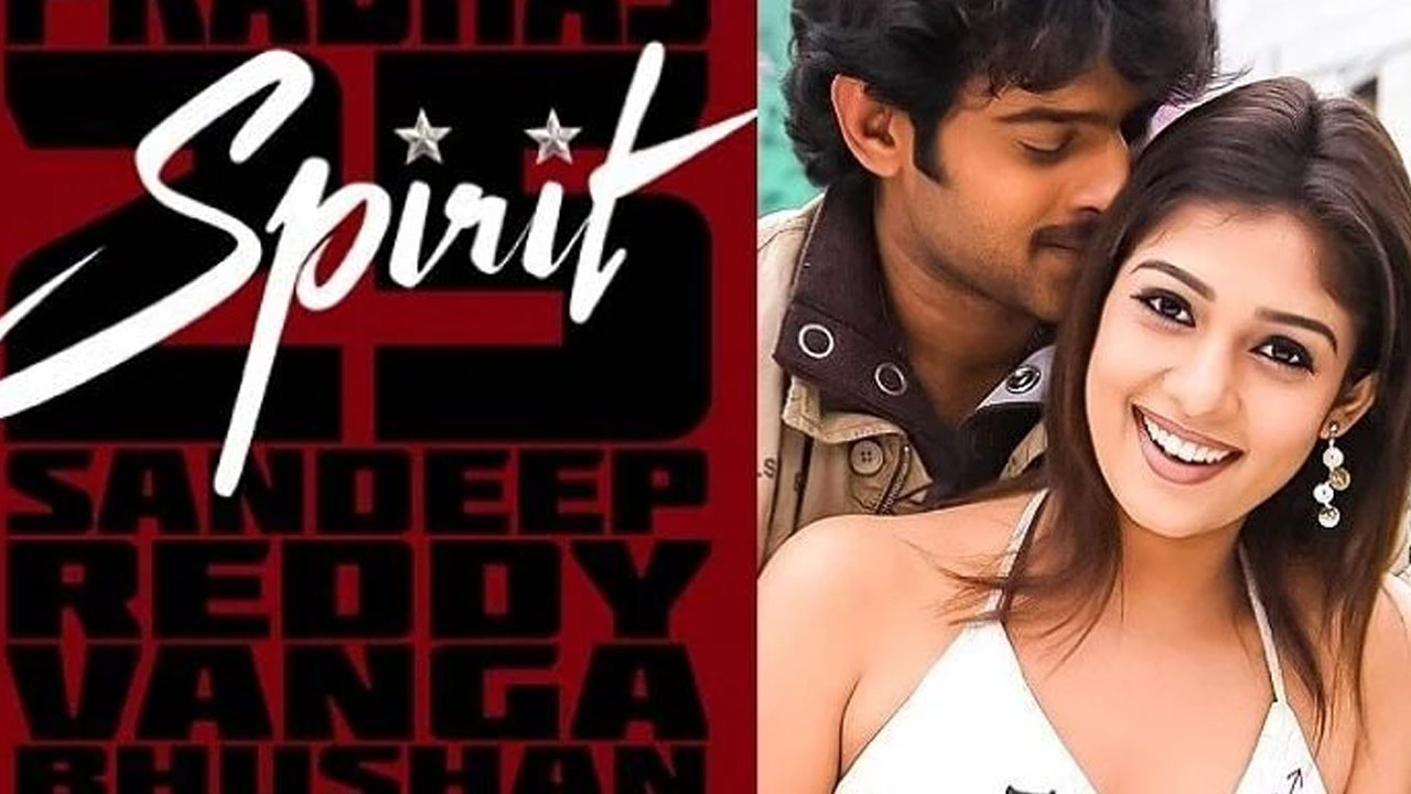Prabhas and Nayanthara Reunite in 'Spirit': Exciting Rumors Surface