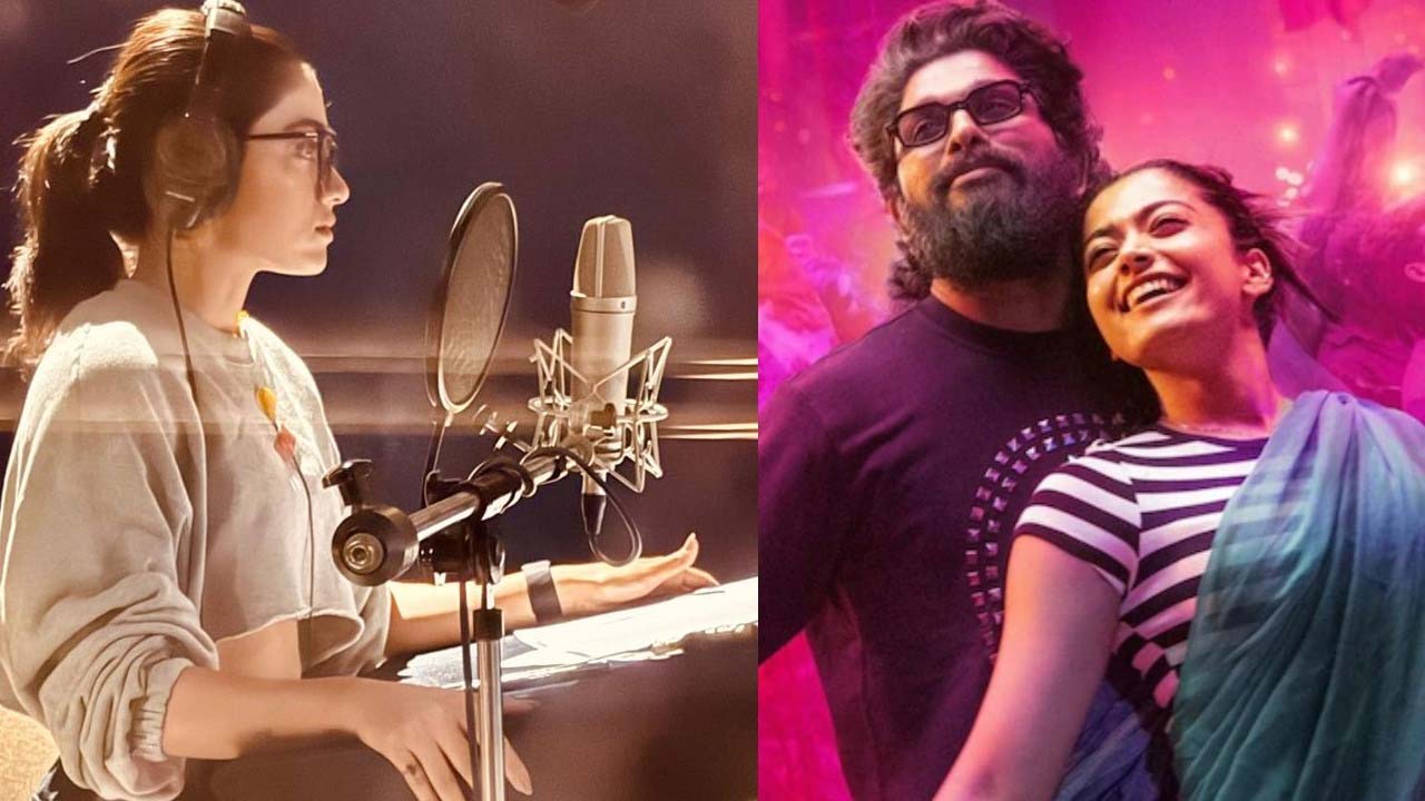 Rashmika Mandanna Completes Dubbing For Pushpa 2, Increases Excitement Rashmika Mandanna Completes Dubbing For Pushpa 2, Increases Excitement