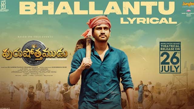 Bhallantu Lyrical Video Released From Purushothamudu Movie