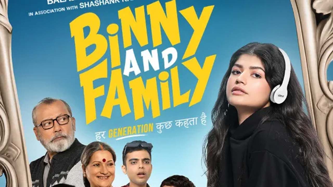 Binny And Family Review: Anjini Dhawan's Heartwarming Debut