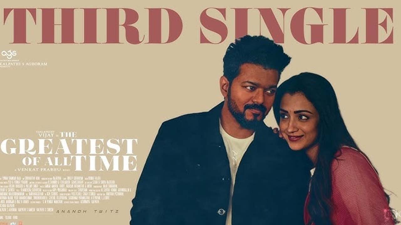 Vijay Thalapathy 'GOAT' Movie Third Single Release Date Fix