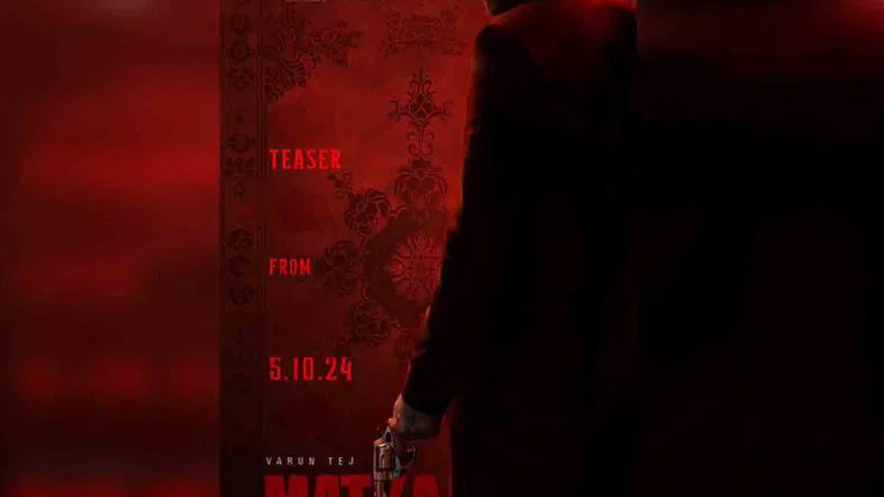 Matka Movie Teaser Release Date Fix Matka Movie Teaser Release Date Fix