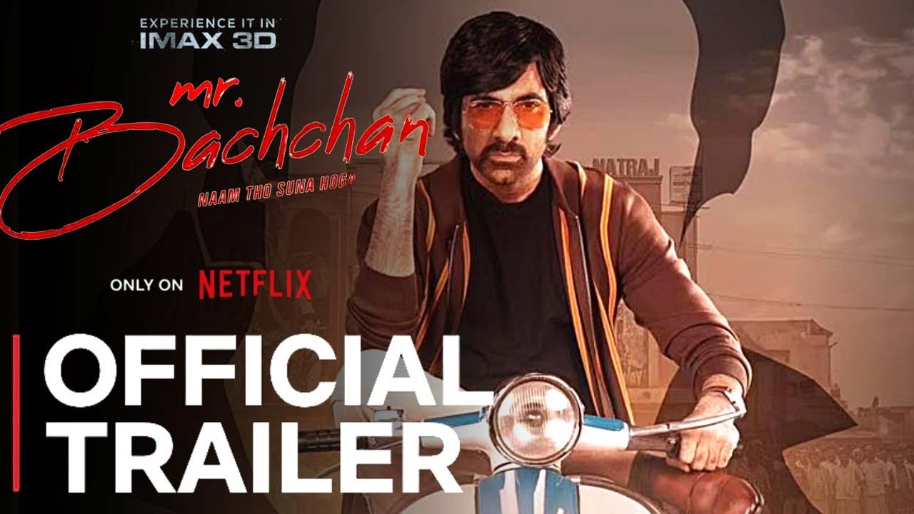 Ravi Teja 'MR BACHCHAN' Official Trailer Released Ravi Teja 'MR BACHCHAN' Official Trailer Released
