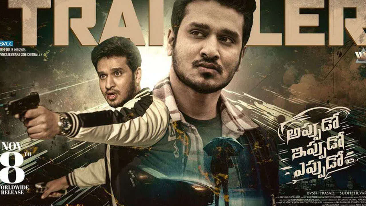 Nikhil 'Appudo Ippudo Eppudo' Movie Trailer Released Nikhil 'Appudo Ippudo Eppudo' Movie Trailer Released