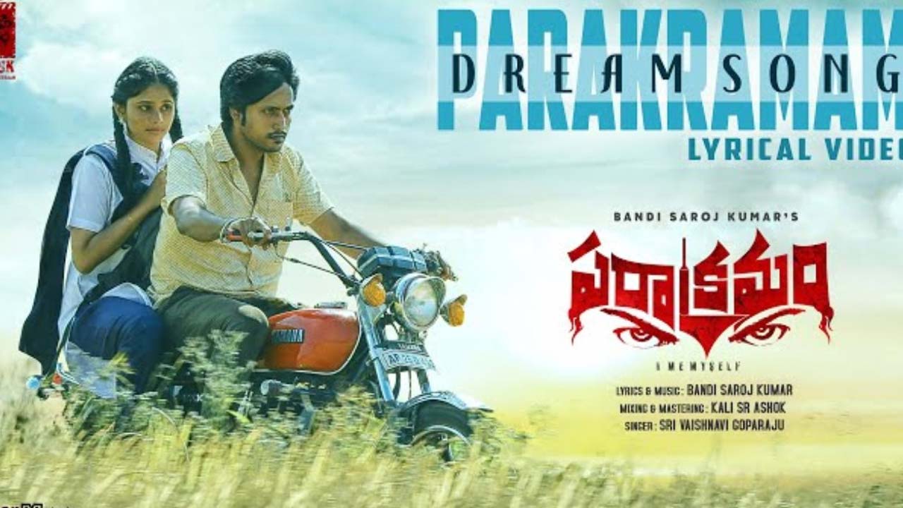 Parakramam Dream Song Lyrical Released