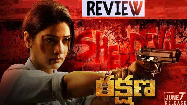 Payal Rajput 'Rakshana' Movie Review