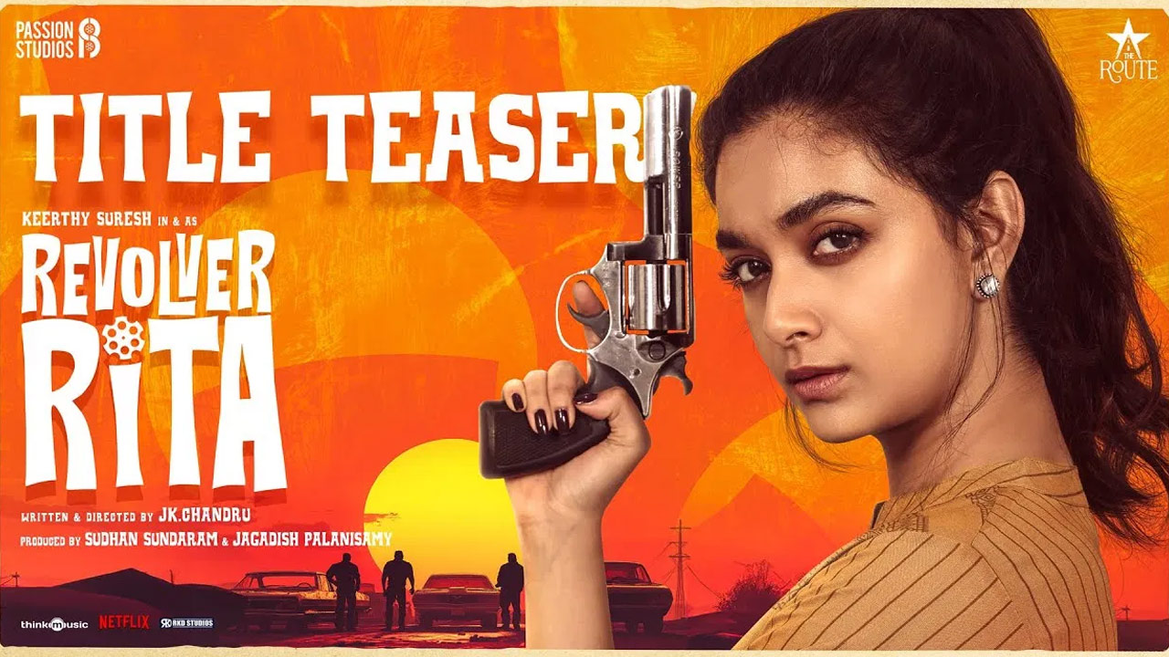 keerthy suresh Revolver Rita Movie Teaser Released