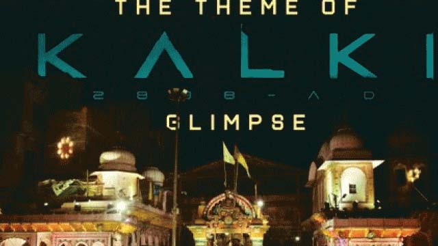 'The Theme of Kalki' Glimpse Out
