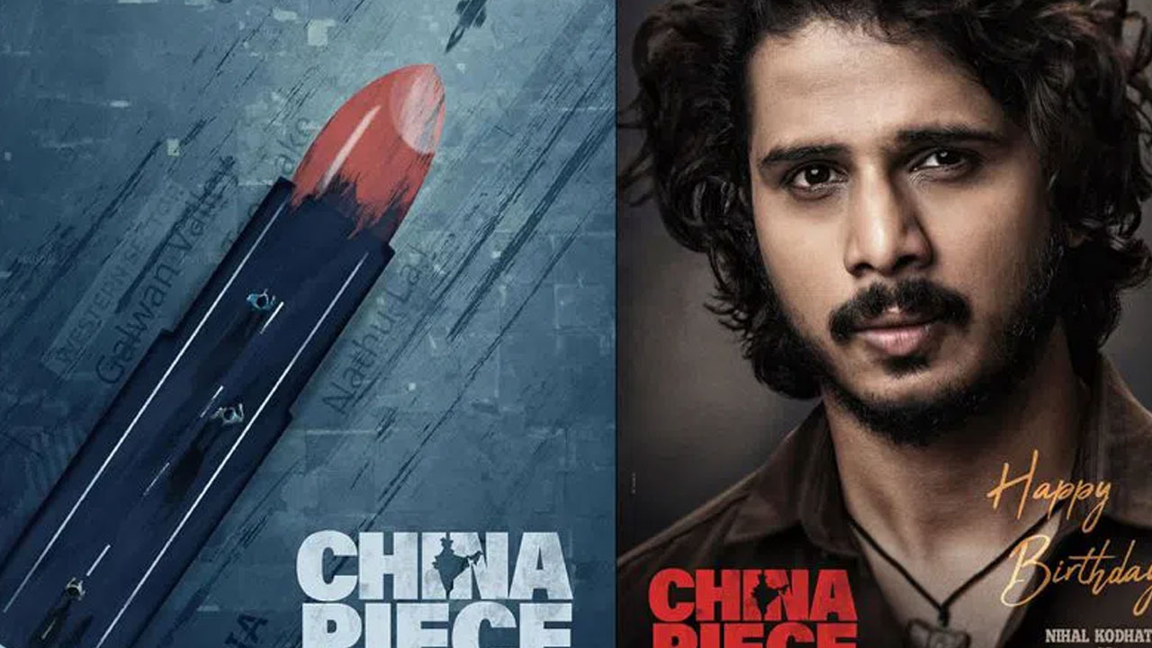 Nihal Kodati's 'China Piece': A Thrilling Spy Drama Unveiled Nihal Kodati's 'China Piece': A Thrilling Spy Drama Unveiled