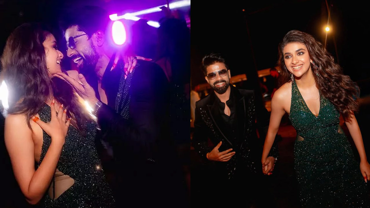 Keerthy Suresh and Antony Thattil Set the Dance Floor on Fire at After Party