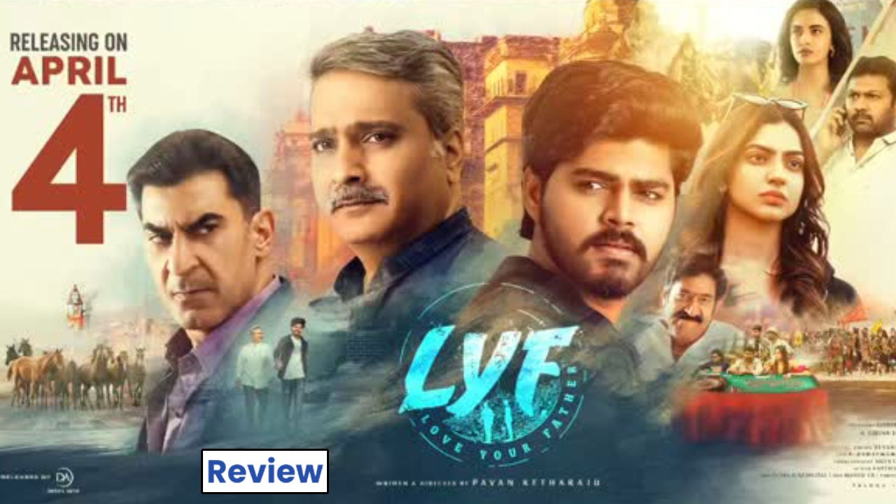 LYF Love Your Father Movie Review LYF Love Your Father Movie Review