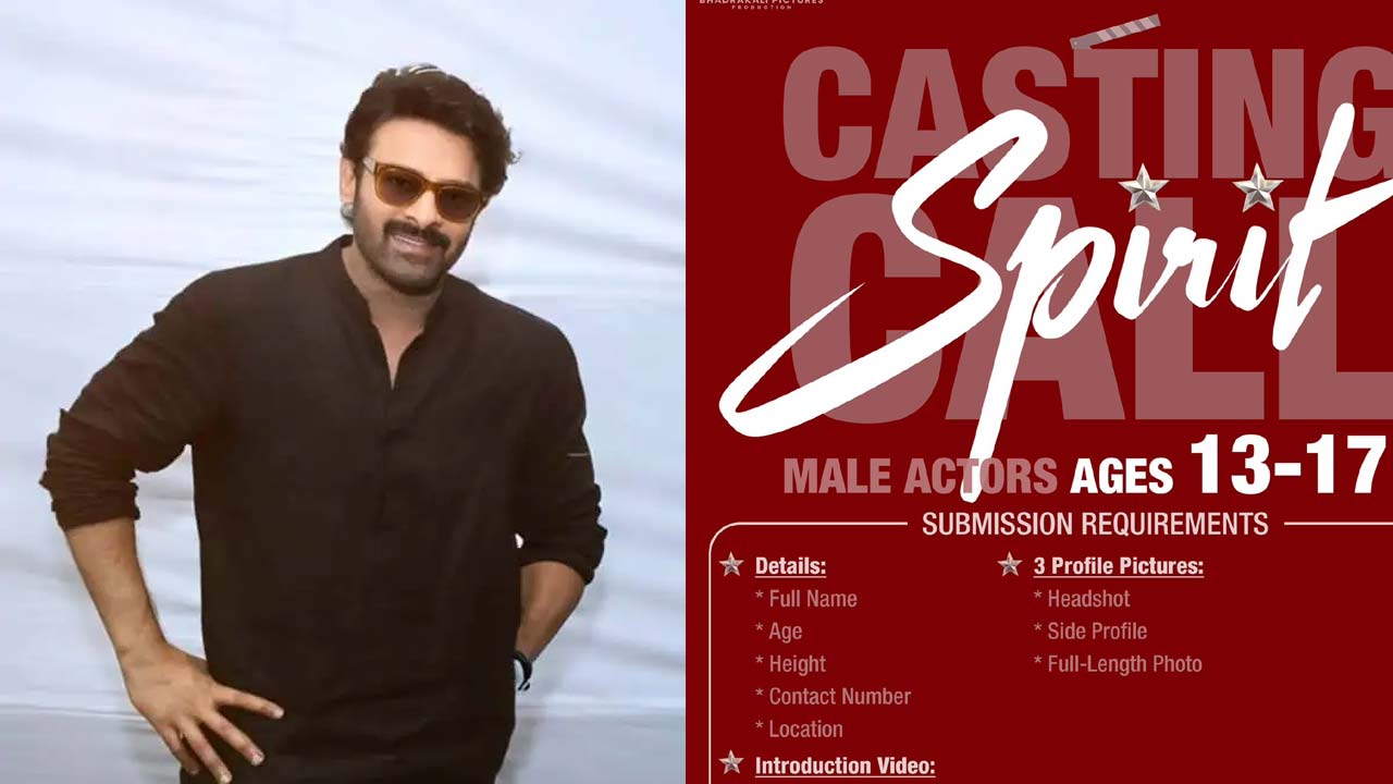 Prabhas Spirit Movie Audition Apply Now 