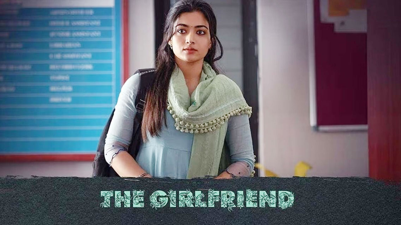 The Girlfriend OTT Release: Rashmika Mandanna's Film to Stream on Netflix The Girlfriend OTT Release: Rashmika Mandanna's Film to Stream on Netflix