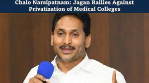 Chalo Narsipatnam: Jagan Urges Public to Join the Movement